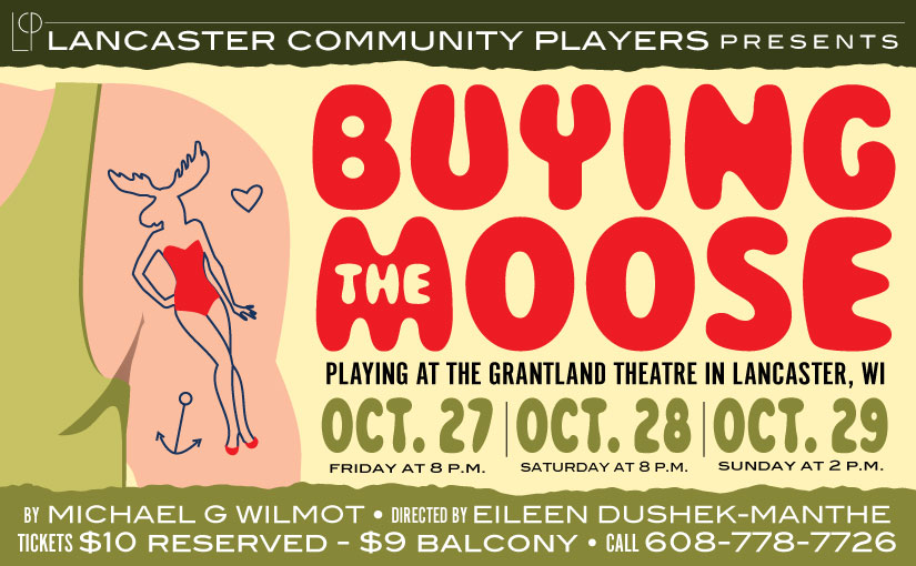 LCP’s Fall Production “Buying the Moose”